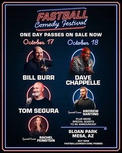 🎤 Bill Burr & Tom Segura— Fastball Comedy Festival — Sat Oct 17 — 2 Premium Seats🎤