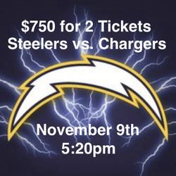 $750 for 2 Tickets - Steelers vs Chargers 11/9/25