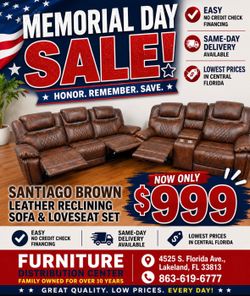 Memorial Day sale. Santiago Brown, leather reclining sofa and loveseat set only $999. Easy finance option. Same-day delivery like that.