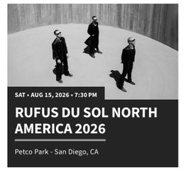Rufus Du Sol Ticket