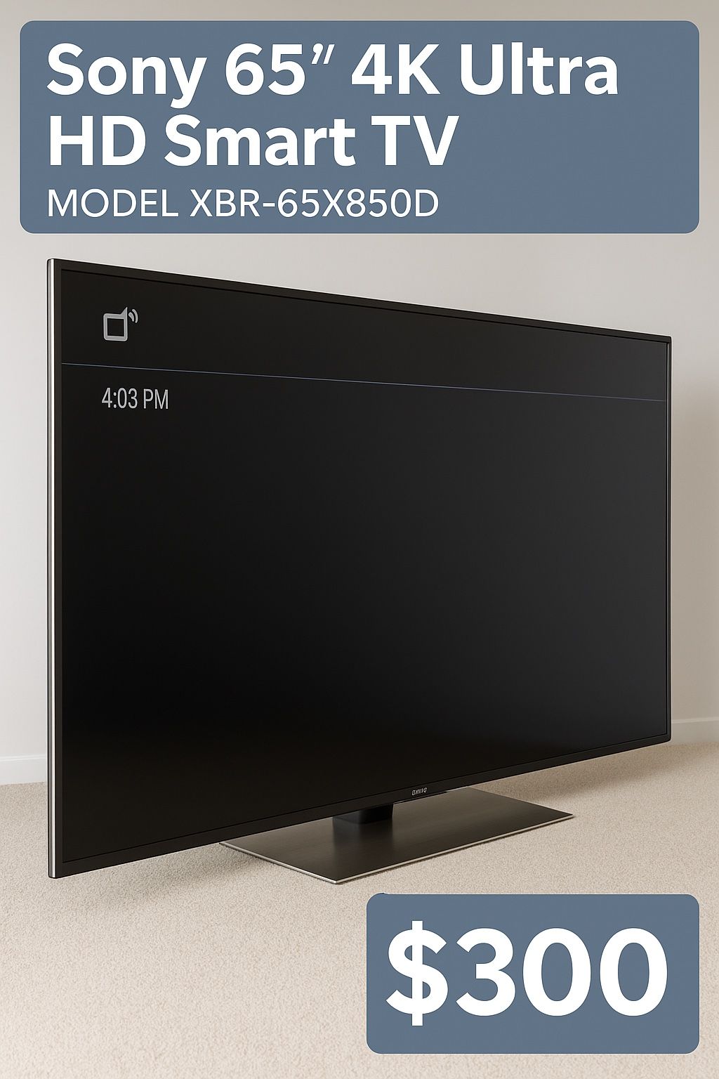 Sony 65” 4K Ultra HD Smart TV – Model XBR-65X850D