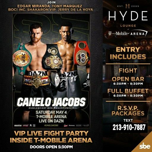 Canelo vs Jacobs VIP Live Fight Party at Hyde Lounge @ T-Mobile Arena
