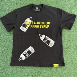 Awful lot Of Cough Syrup