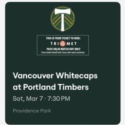 2 tickets to Timbers vs Vancouver march 7  7:30pm