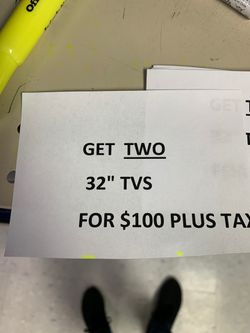 Two 32” inch Tvs 📺 for 100.00 plus tax we offer layaway also