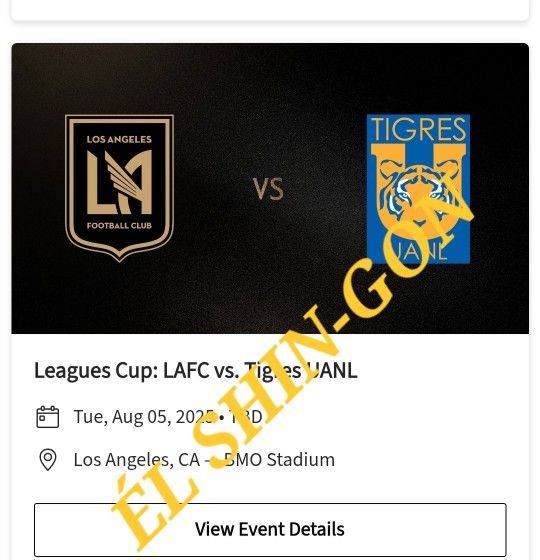 LAFC vs. Tigres UANL Leagues Cup 2 Tickets For 8/5/25 Section 227 Row E $70 Each