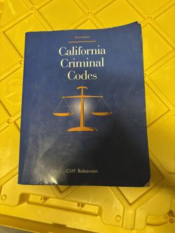 California Criminal Codes By Cliff Roberson