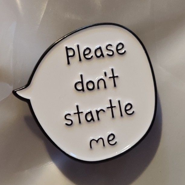 Please Don't Startle Me Speech Bubble Enamel Lapel Pin Brooch