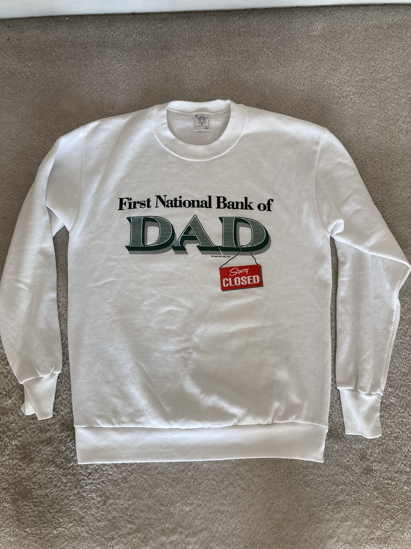 Sweatshirt - First National Bank Of Dad, Sorry Closed - Size M