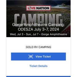Odesza Gold RV Camping Pass -  Gorge Amphitheater - July 4th Weekend