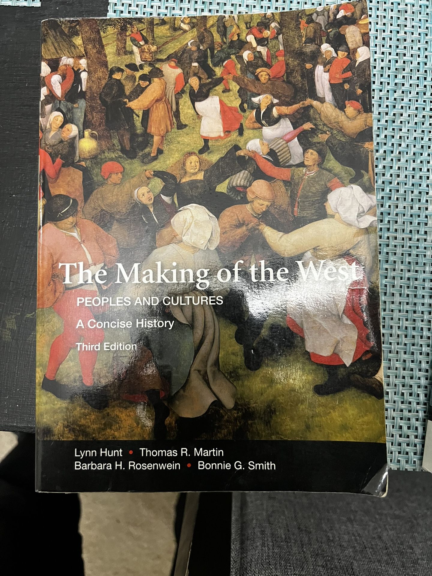 The Making of the We PEOPLES AND CULTURES A Concise History Third Edition Lynn Hunt • Thomas R. Martin