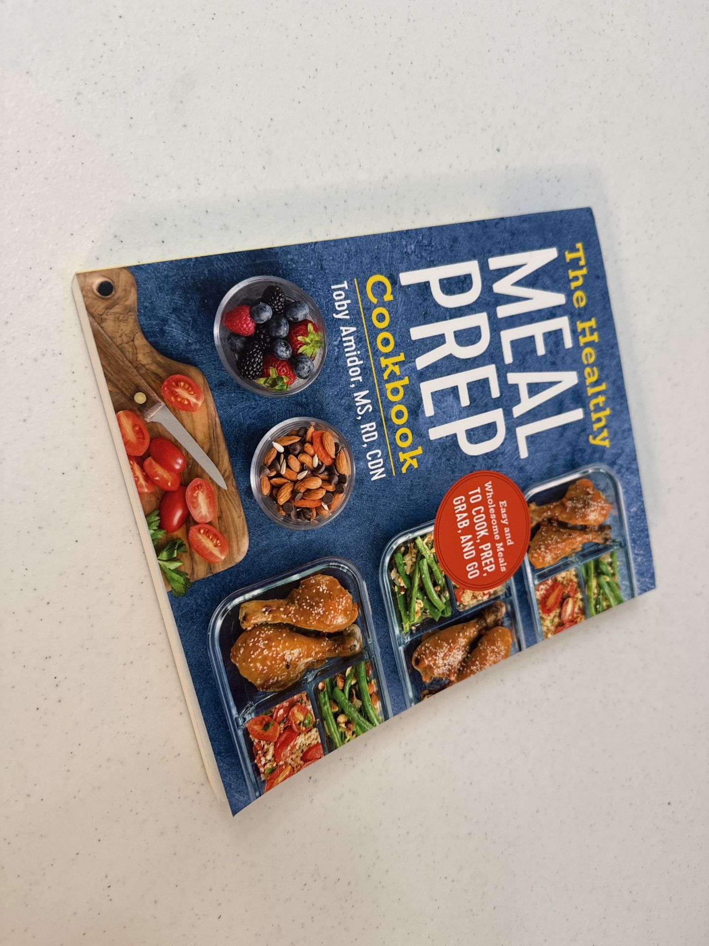 The Healthy Meal Prep Cookbook – Make-Ahead Meals, Easy Prep!