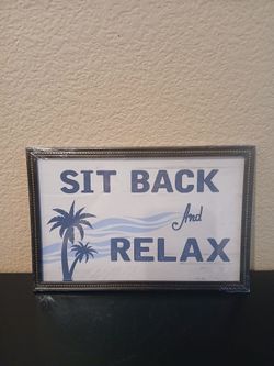 Sit Back and Relax Framed Wall Sign