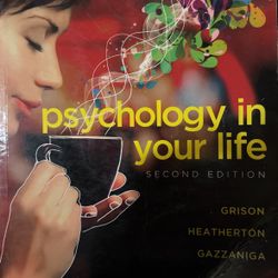 PSYCHOLOGY IN YOUR LIFE (Second edition) 