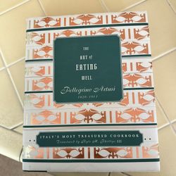The Art of Eating Well by Pellegrino Artusi