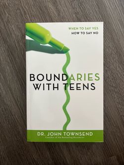 Boundaries with Teens by Dr. John Townsend