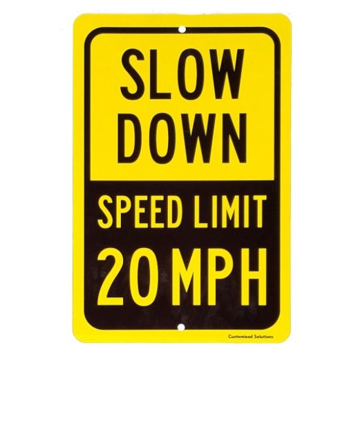 20 MPH Speed Limit Slow Down Sign 8" x 12" Aluminum