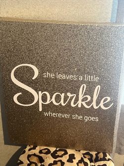 Wall decor “ she leaves a sparkle wherever she goes “