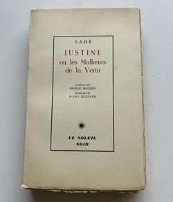 1950 de Sade JUSTINE Le Soleil Noir – Bataille/Bellmer