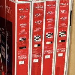 75 Tv TCL Smart 4k HDTV $55 Down Takes The TVs On Finacing Free Delivery 6 Month Warranty 