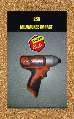 MILWAUKEE IMPACTS TOOLS
