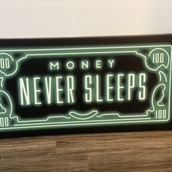Money Never Sleeps Sign