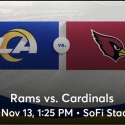 Rams Vs Cardinals Nov 13 1:25pm Sec 512 Row 12 Seat 11&12 $60 Each 