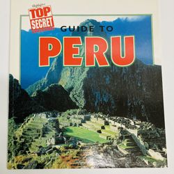 Guide to Peru (Highlight's Top Secret Adventures) (Highlight's Top Secret Adven)