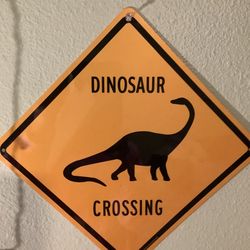 Dinosaur Crossing Sign