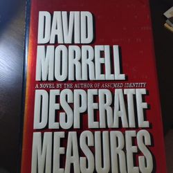 1994 Desperate Measures, David Morel Book, Hard Cover Printed In USA First Printing 