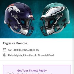 Pair of Eagles Tickets Denver Broncos vs Philadelphia Eagles 