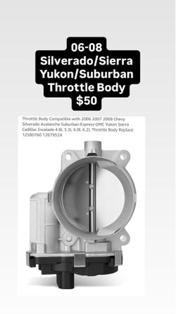 06-08 Silverado/Sierra Yukon/Suburban Throttle Body
