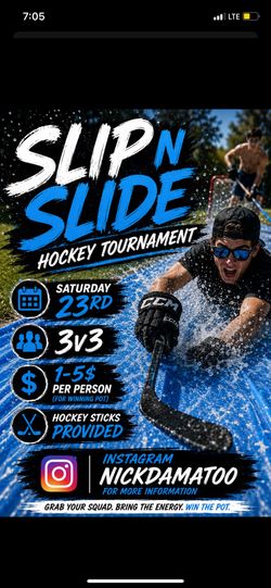 Slip N Slide Hockey Tournament!