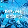 HEAVENLY BLESSINGS