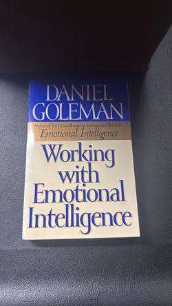 Working with emotional intelligence by Daniel Goleman