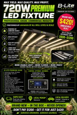 💥🌿🪴BRAND NEW B-Lite 720W Premium LED Grow Light - Samsung Diodes - $420💥[$600-$1200 Retail!]🪴🌿💥