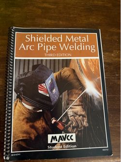 Shielded Metal Arc Pipe Welding, Third Edition