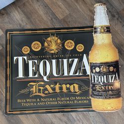 Tequiza Extra single-sided metal advertising sign and a bottle
