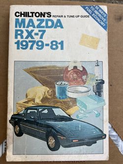 Chilton's Mazda RX-7 1979-81 Repair & Tune Up Guide