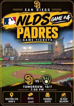 Padres NLDS #4. $250 each (2 tix) Wed, 10/7