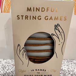 MINDFUL STRING GAMES - 10 GAMES TO QUIET  YOUR MIND