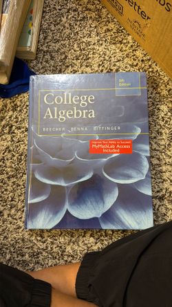 5th Edition of College Algebra by Beecher, Penna, and Bittinger