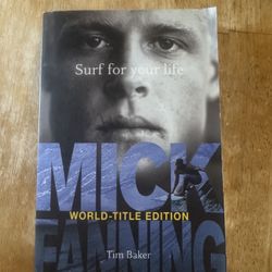 Mick Fanning Surf For Your Life Book