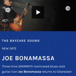 2 Joe Bonamassa tickets March 24th- Clearwater 