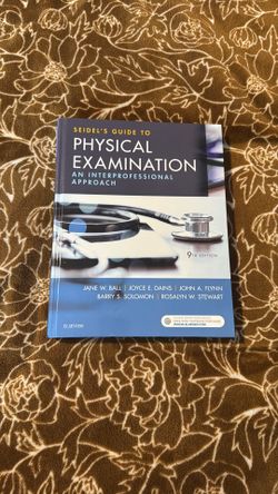 Nursing - Seidels Physical Examination And Interprofessional Approach Ninth Edition