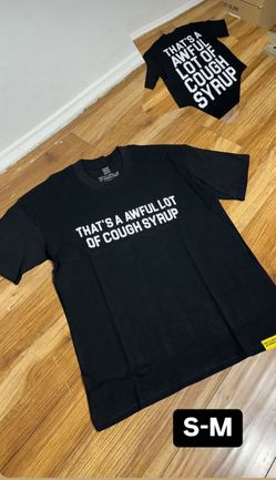 Brand New Awful Lot of Cough Syrup Shirt 