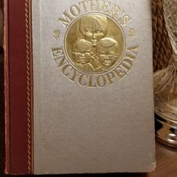 1965 Mother's Encyclopedia - Expert Advice on Child Care and Family Living