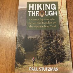 Hiking Through by Paul Stutzman