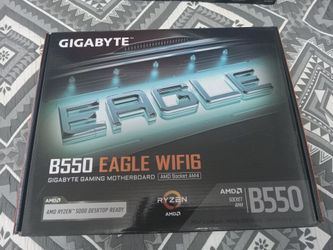 Gigbyte B550 Eagle Wifi6 Brand New $70 Firm