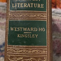 Westward Ho by Charles Kingsley / Vintage Adventure Book 1936